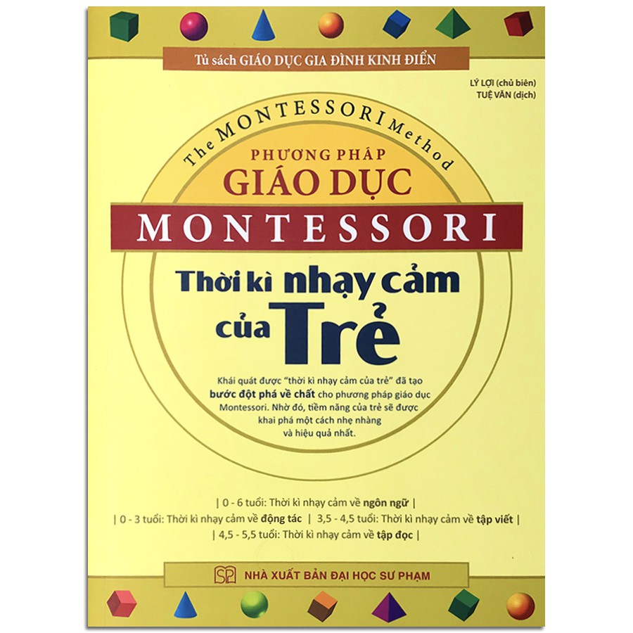 Sách - Phương Pháp Giáo Dục Montessori - Thời Kỳ Nhạy Cảm Của Trẻ