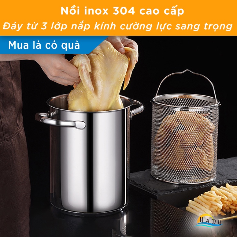 Nồi luộc gà bếp từ 3 đáy inox 304 cao cấp chất lượng đẹp sáng bóng chắc chắn an toàn nắp kính cường lực trong suốt HADU