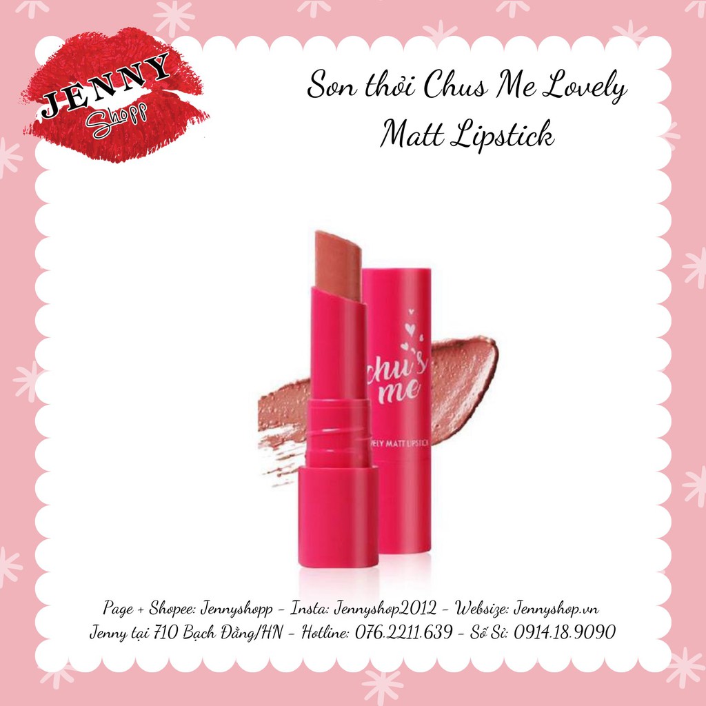 SON THỎI LÌ CHU'S ME LOVELY MATT LIPSTICK