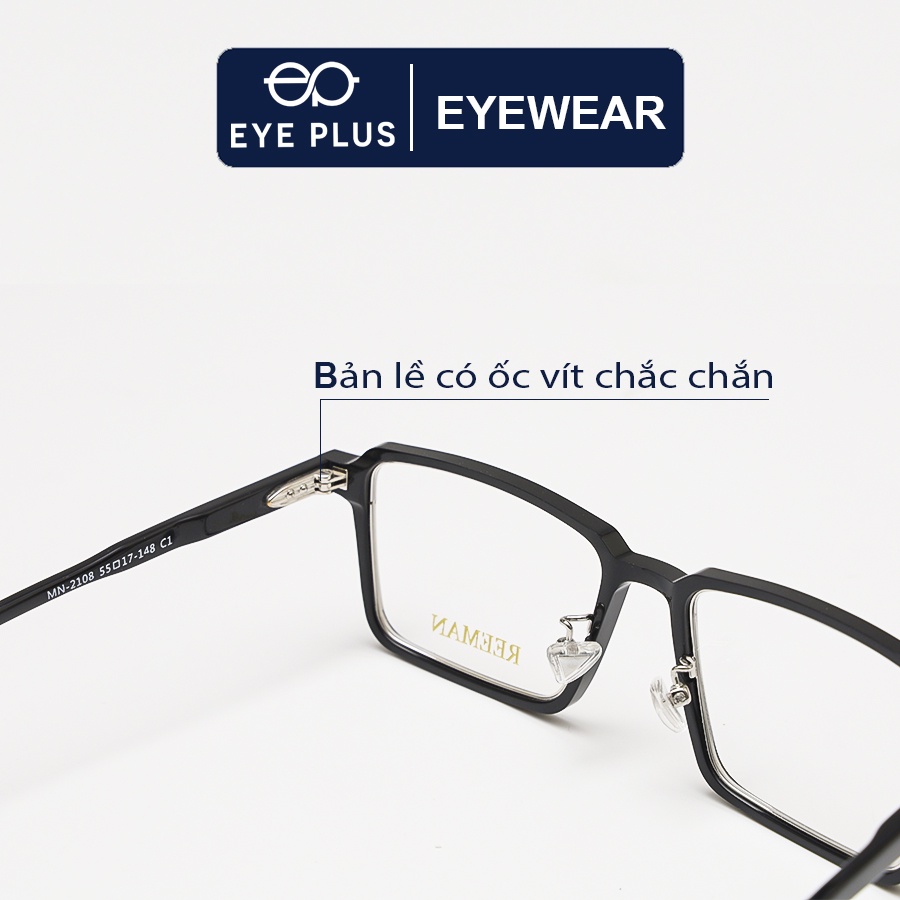 Gọng kính mắt nam nữ thời trang EYE PLUS siêu phẩm mắt vuông Reeman-2108