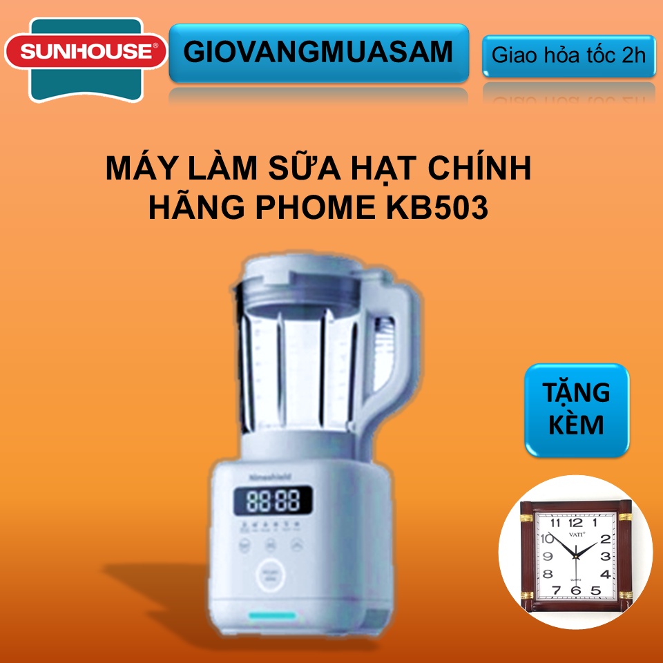 MÁY LÀM SỮA HẠT CỰC TIỆN DỤNG CHÍNH HÃNG PHOME KB503 + Tặng Đồng Hồ Treo Tường Thời Trang