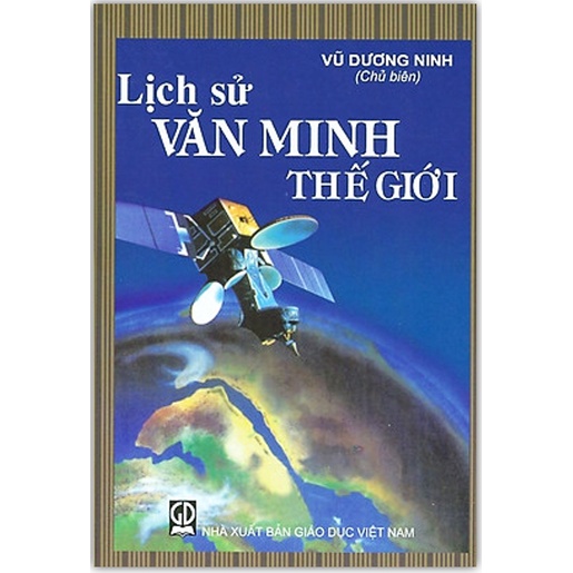 Sách - Lịch Sử Văn Minh Thế Giới ( TB lần 22 năm 2022 )