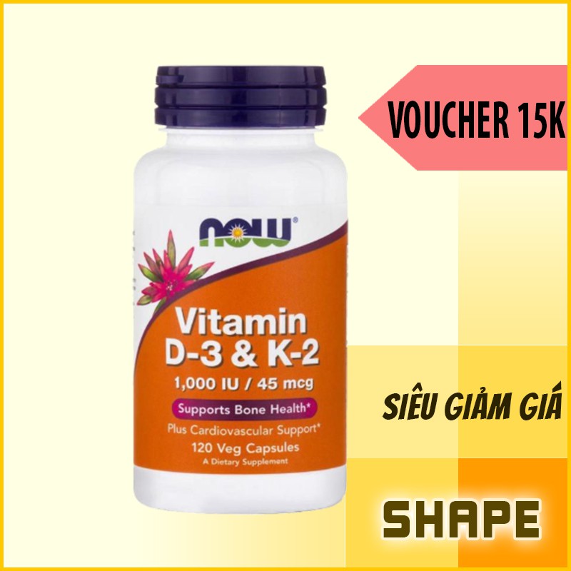 VITAMIN D3 K2 | Viên Uống Now Vitamin D3 K2 1,000 IU 45 mcg [120 Viên] - Chính Hãng Tại Shape Store | Thế Giới Skin Care