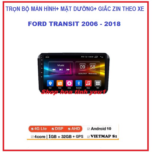 BỘ Màn hình ô tô dvd android 9 inch dùng Sim4G hoặc kết nối-phát Wifi theo xe FORD TRANSIT  2006-2018,đầu DVD giá rẻ.