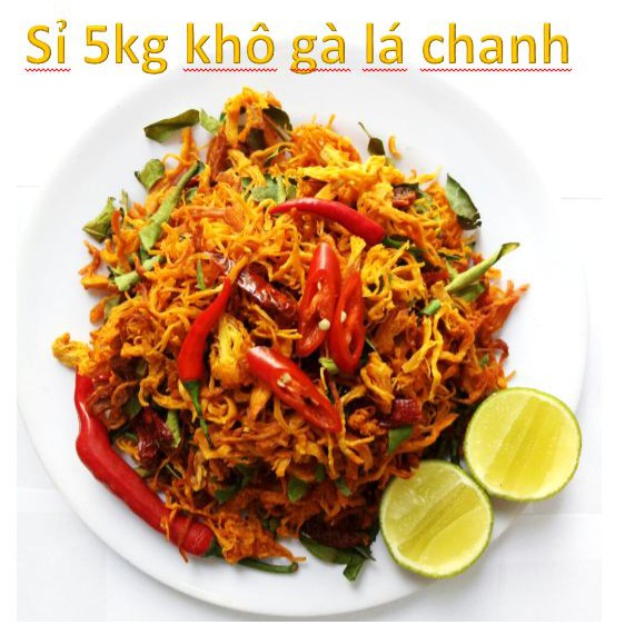 Sỉ bao 5kg khô gà xé cay lá chanh
