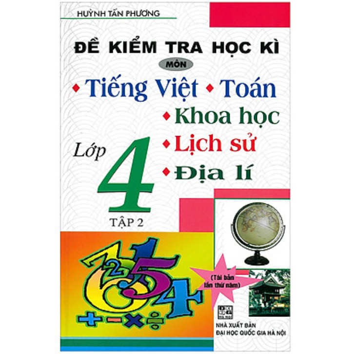 Sách - Đề kiểm tra học kì Tiếng Việt – Toán - Khoa hoc - Lich sử  - địa lí 4