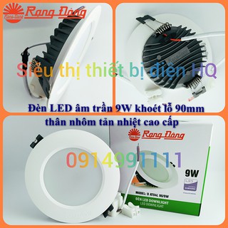 Đèn LED âm trần 7W, 9W, 12W Rạng Đông  thân nhôm tản nhiệt cao cấp