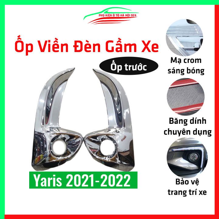 Ốp viền đèn gầm trước Yaris 2021-2022 mạ Crom chống trầy trang trí làm đẹp xe