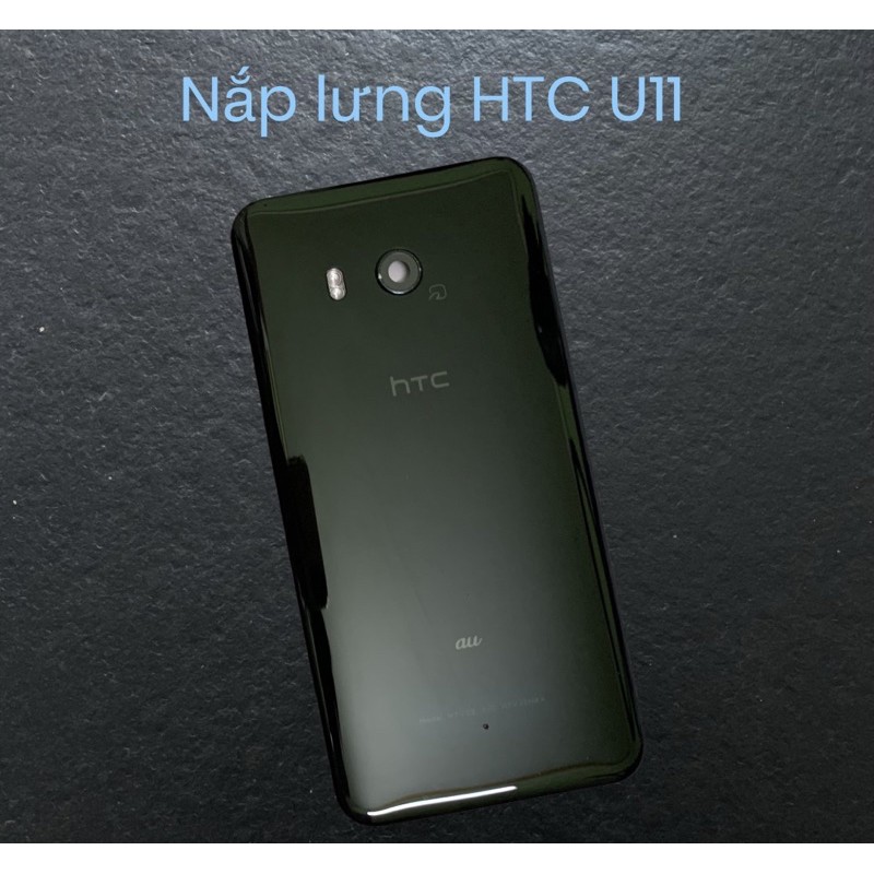 Nắp lưng HTC U11 zin bóc máy