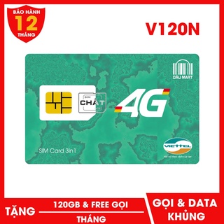 SIM 4G Viettel V120N Tặng 120GB/Tháng Gọi miễn phí Nội Mạng Ngoại Mạng Chọn đầu số 03 09