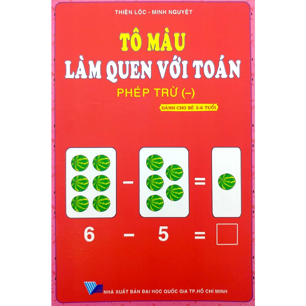 Sách Tô Màu - Làm Quen Với Toán - Phép Trừ (Dành Cho Trẻ 5-6 Tuổi)