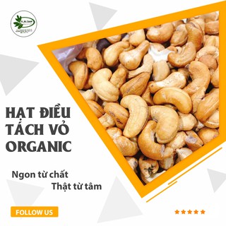 500G Hạt Điều Tách Vỏ Bình Phước Thượng Hạng Chuẩn Organic