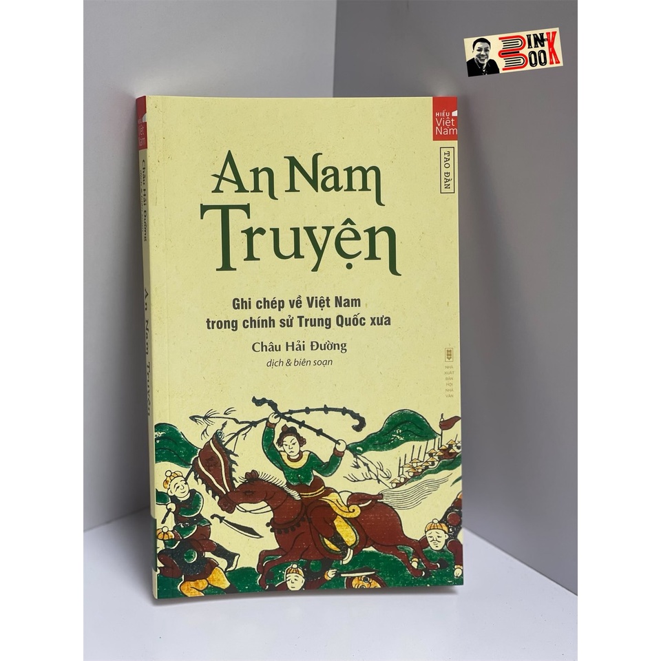 Sách Tao Đàn - An Nam Truyện - Ghi Chép Về Việt Nam Trong Chính Sử Trung Quốc Xưa (Bình Book)