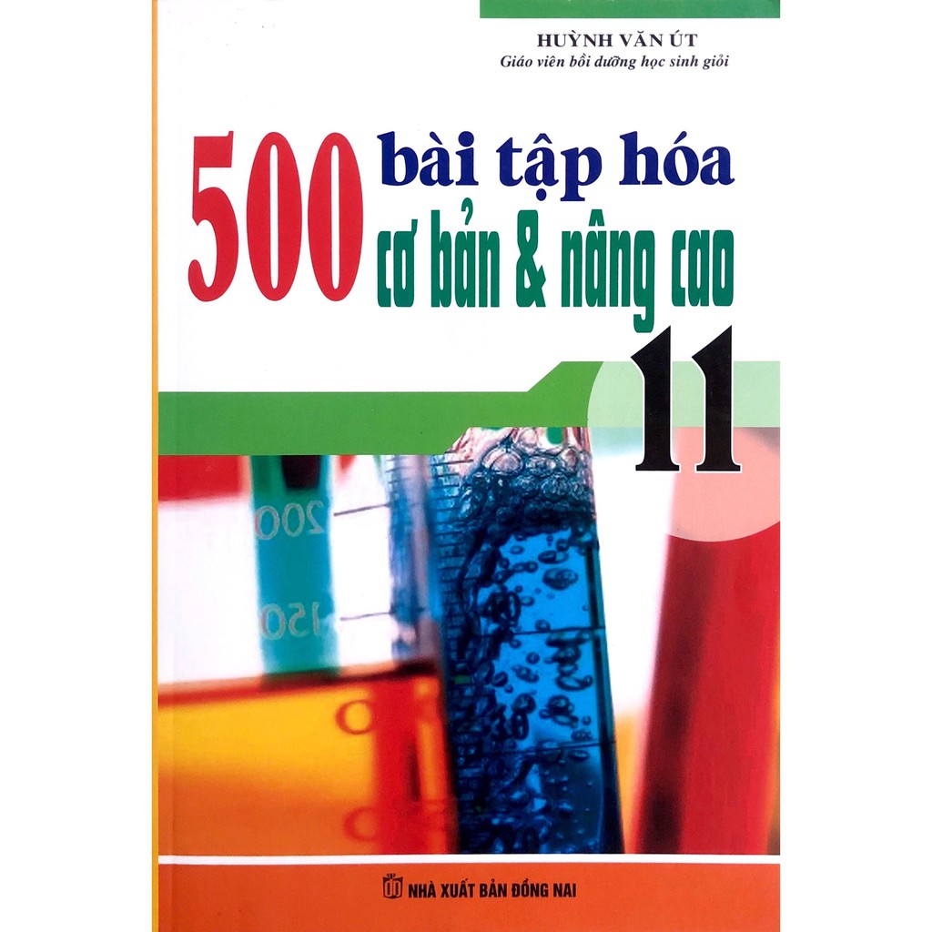 Sách - 500 Bài Tập Hóa Cơ Bản Và Nâng Cao Lớp 11