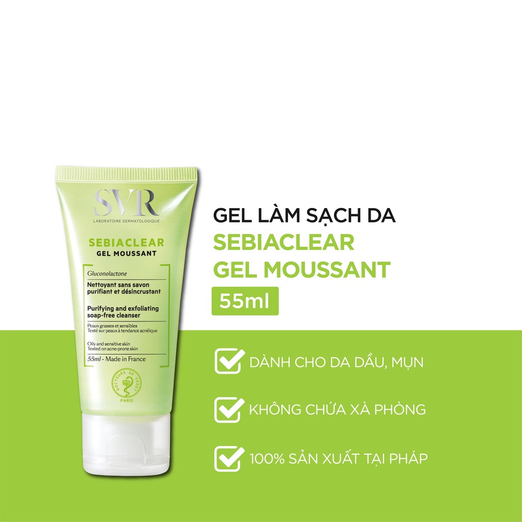 SVR SEBIACLEAR Gel Moussant - Sữa rửa mặt không xà phòng làm sạch, loại bỏ tế bào da chết, ngăn mụn, kiềm dầu, giảm nhờn