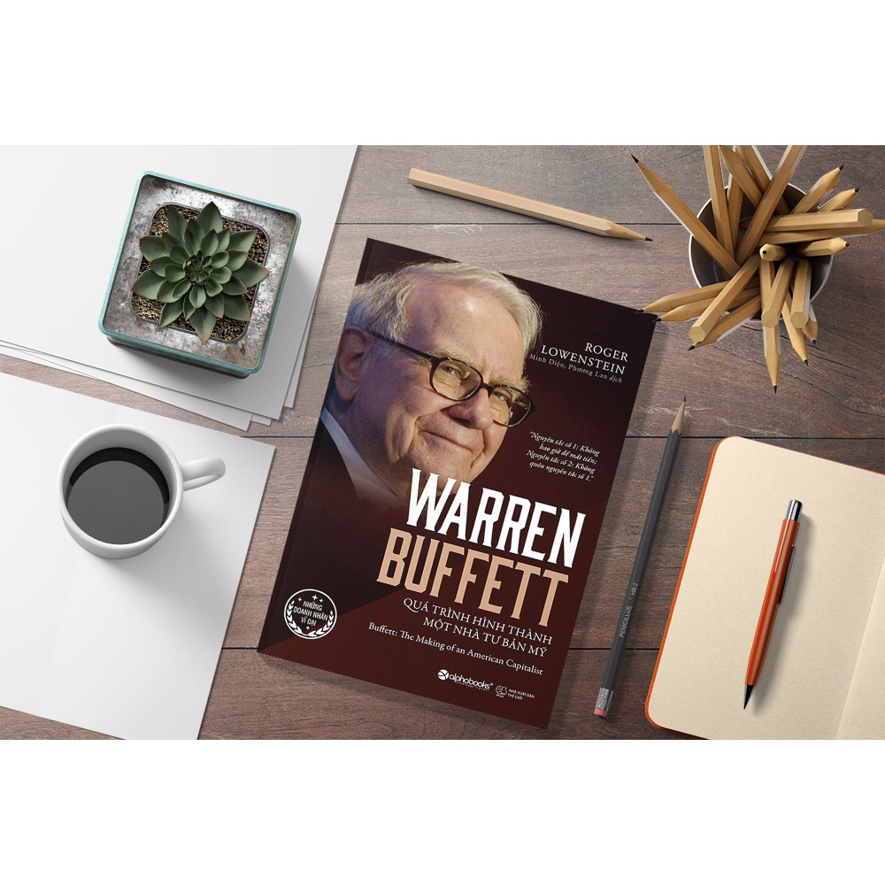 Sách - Warren Buffett Quá Trình Hình Thành Một Nhà Tư Bản Mỹ - Tác giả Roger Lowenstein Tặng Kèm Bookmark