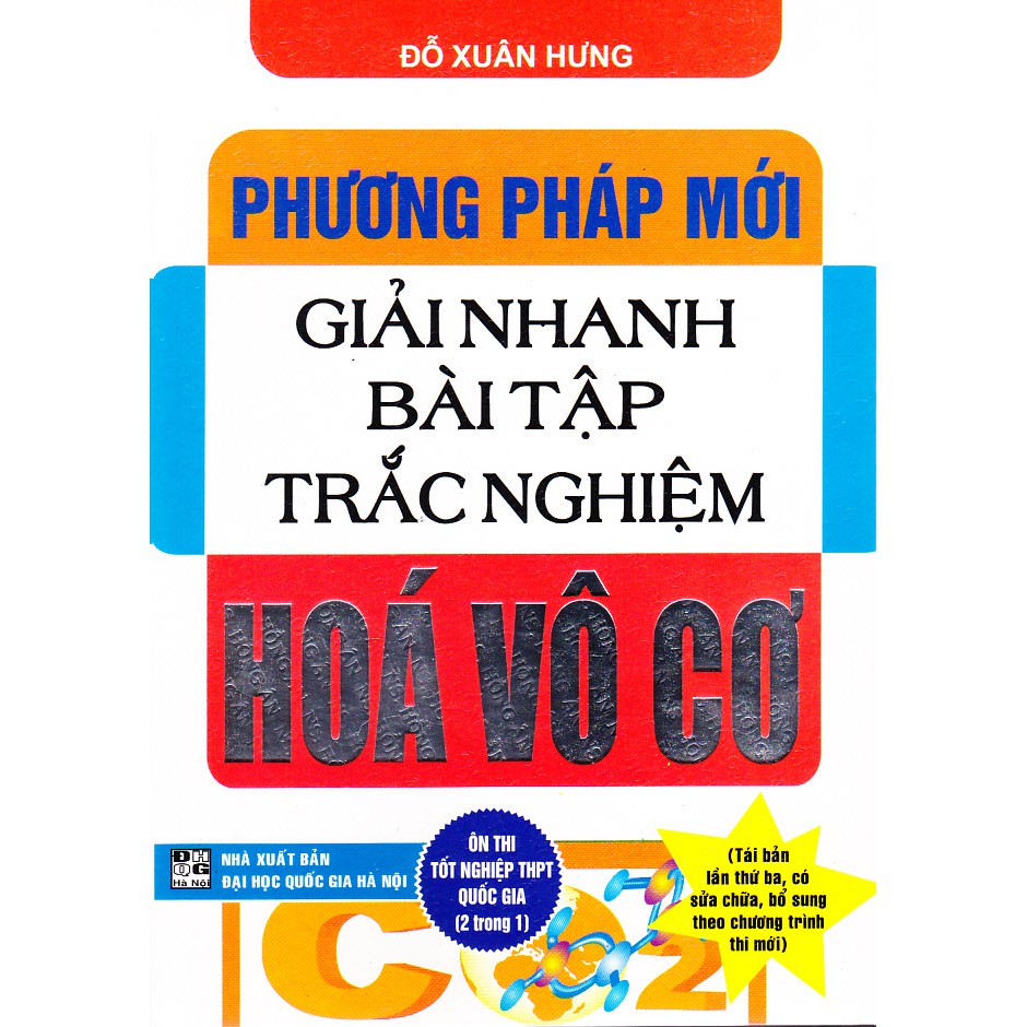 Sách - Phương pháp mới giải nhanh bài tập trắc nghiệm Hóa vô cơ (Tái bản 4).