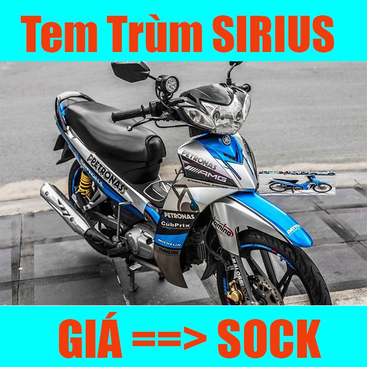 Tem Trùm Xe Sirius ( Mới Nhất )