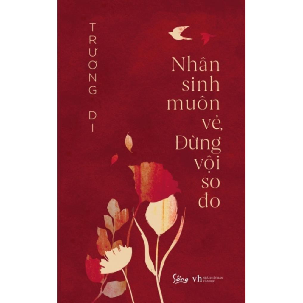 Sách - Nhân sinh muôn vẻ đừng vội so đo [AlphaBooks]