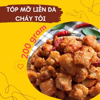 Tóp Mỡ Liền Da Cháy Tỏi Ớt