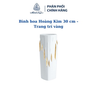 Bình hoa Hoàng Kim 30 cm - Trang trí vàng - Thích hợp trang trí nhà cửa/ làm quà tặng bạn bè, tân gia