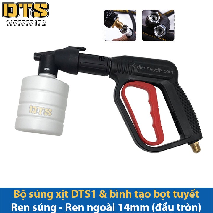 Bộ súng xịt DTS1 Ren ngoài 14mm - Đầu ren tròn và bình tạo bọt tuyết cho máy rửa xe áp lực cao, máy xịt rửa cao áp