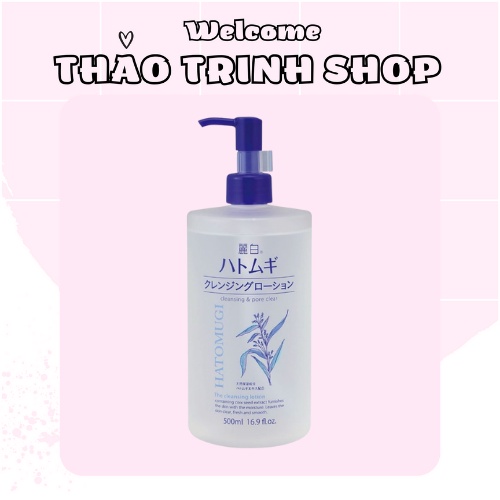 Nước tẩy trang Hatomugi Cleansing &amp; Pore Clear làm sạch sâu và dưỡng ẩm Nhật Bản 500ml