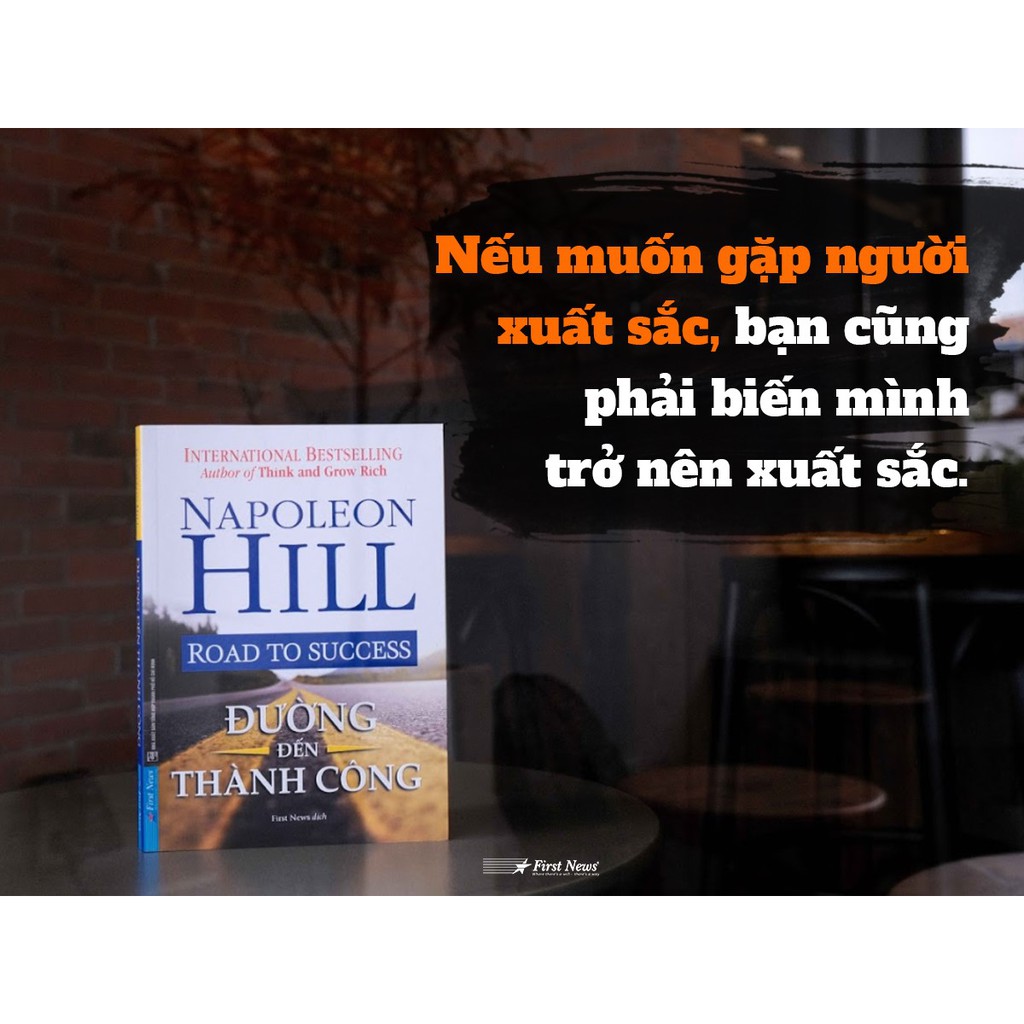 Sách Đường Đến Thành Công - Napoleon Hill - First News