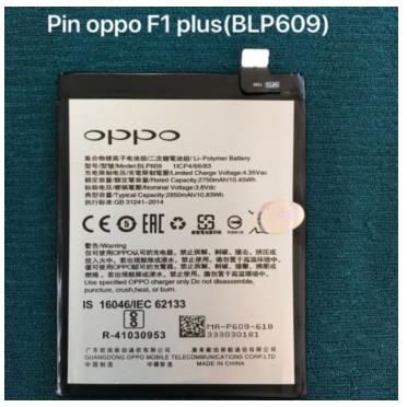 [Sỉ + Lẻ Giá Gốc] Pin oppo F1 plus BLP609 - Hàng chính hãng bảo hành 6 tháng