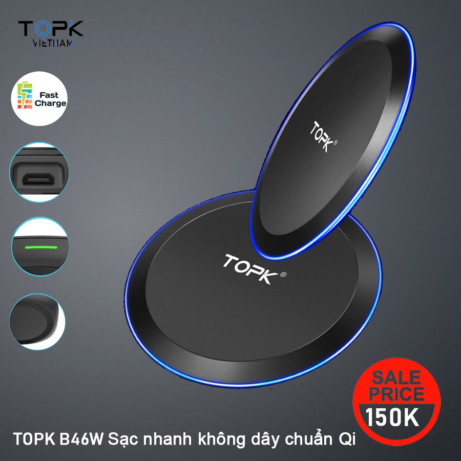 Sạc nhanh không dây tiện dụng hiệu TOPK cho iPhone X / XS Max XR 8 Plus / Samsung