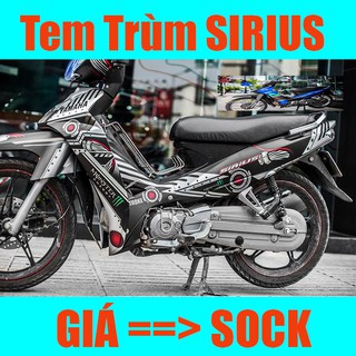 Tem Trùm Xe Sirius (hiện nay )
