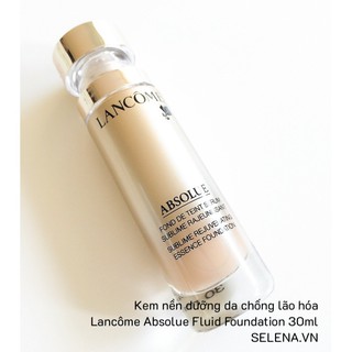 [FREESHIP]  Kem nền dưỡng da chống lão hóa Lancôme Absolue Fluid Foundation 30ml