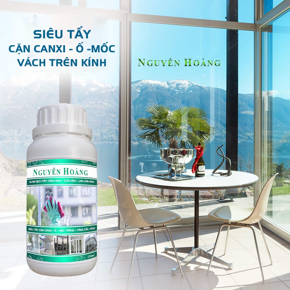 Tẩy cặn Canxi nhà tắm, Vách kính, Bồn sứ, kính Ô tô, Bể cá, Gương soi, vòi Inox Nguyên Hoàng