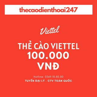 Thẻ viettel 100k / viettel 100k - nạp trả trước và trả sau
