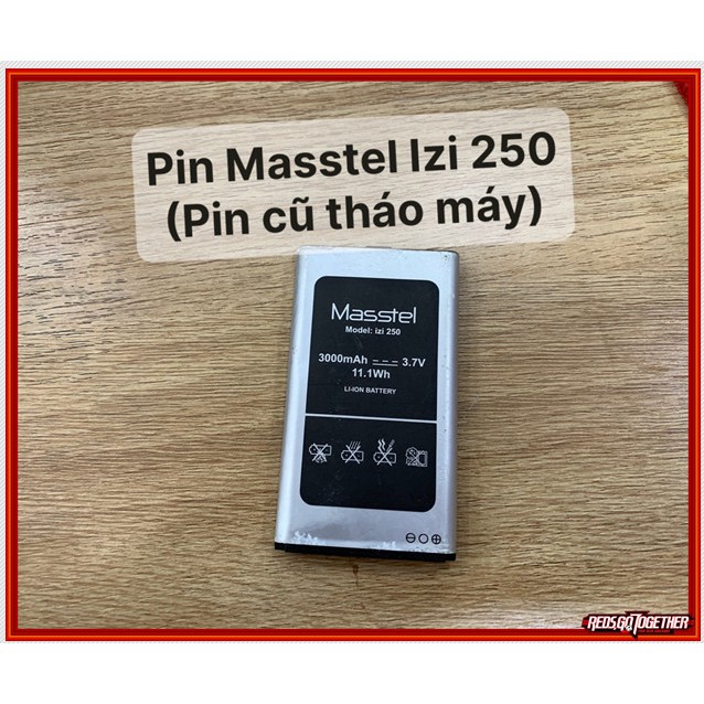 Pin Masstel Izi 250( pin cũ tháo máy)