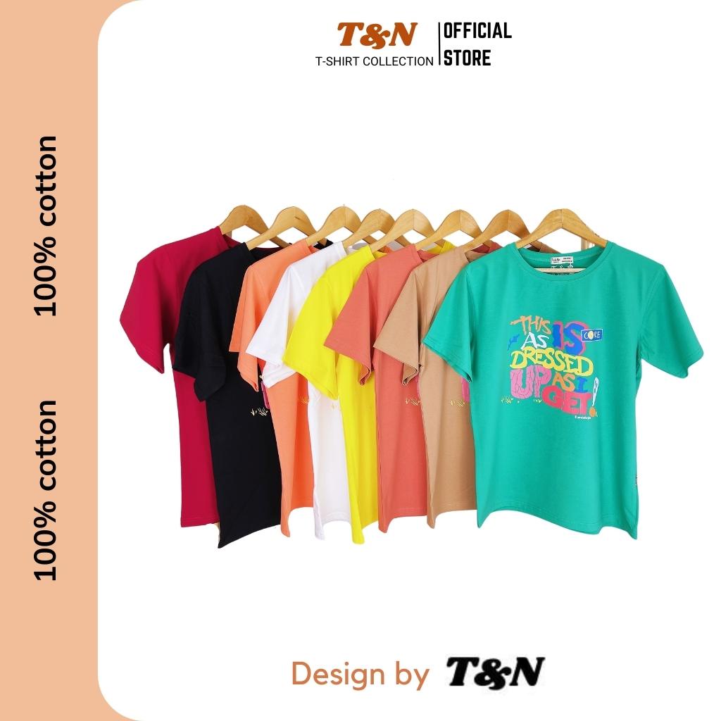 Áo thun nữ tay ngắn cổ tròn form rộng T&amp;N TSHIRT COLLECTION in hình mặt trước sau độc đáo nổi bật vải Cotton 100% A04465