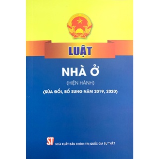 [sách] luật nhà ở (hiện hành) (sửa đổi, bổ sung năm 2019, 2020)
