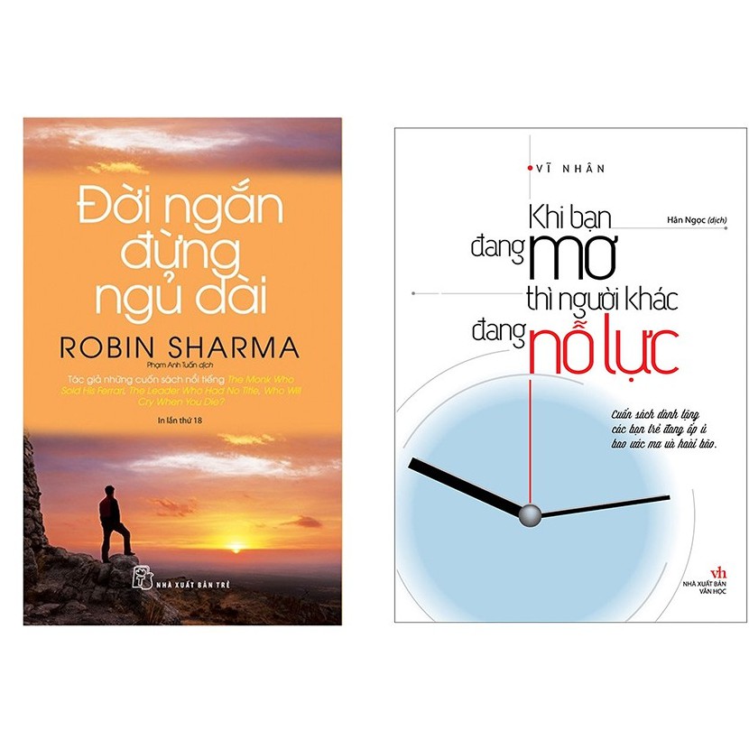 Sách - Combo hai cuốn: Khi Bạn Đang Mơ Thì Người Khác Đang Nỗ Lực+Đời ngắn đừng ngủ dài.