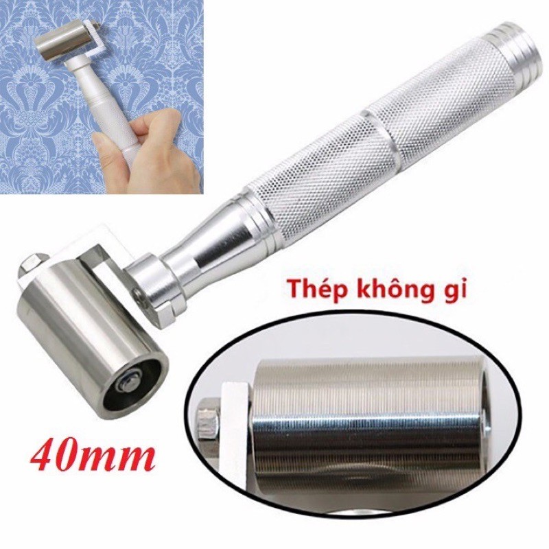 Lăn mí giấy dán tường 40mm thép không gỉ