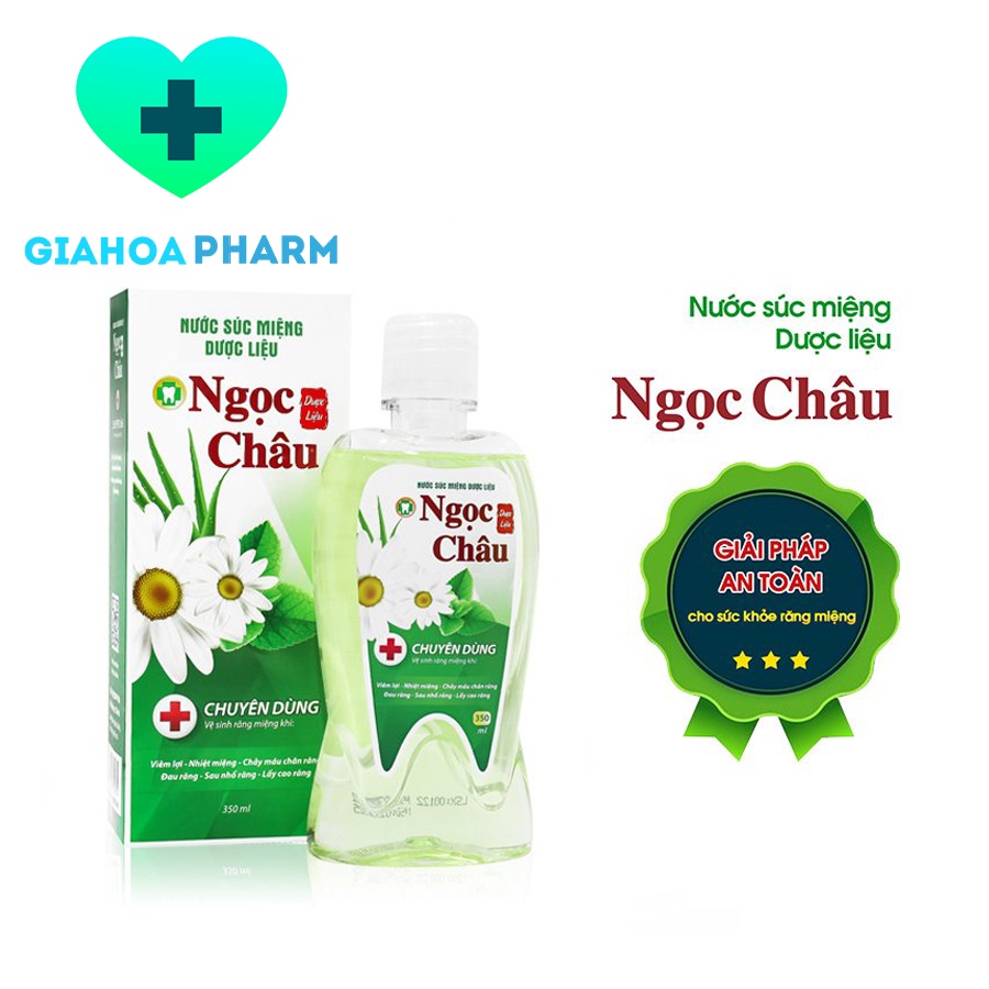 Nước súc miệng dược liệu Ngọc Châu  - Giảm nhiệt miệng, đau, chảy máu chân răng, lợi, nhổ răng, cạo vôi
