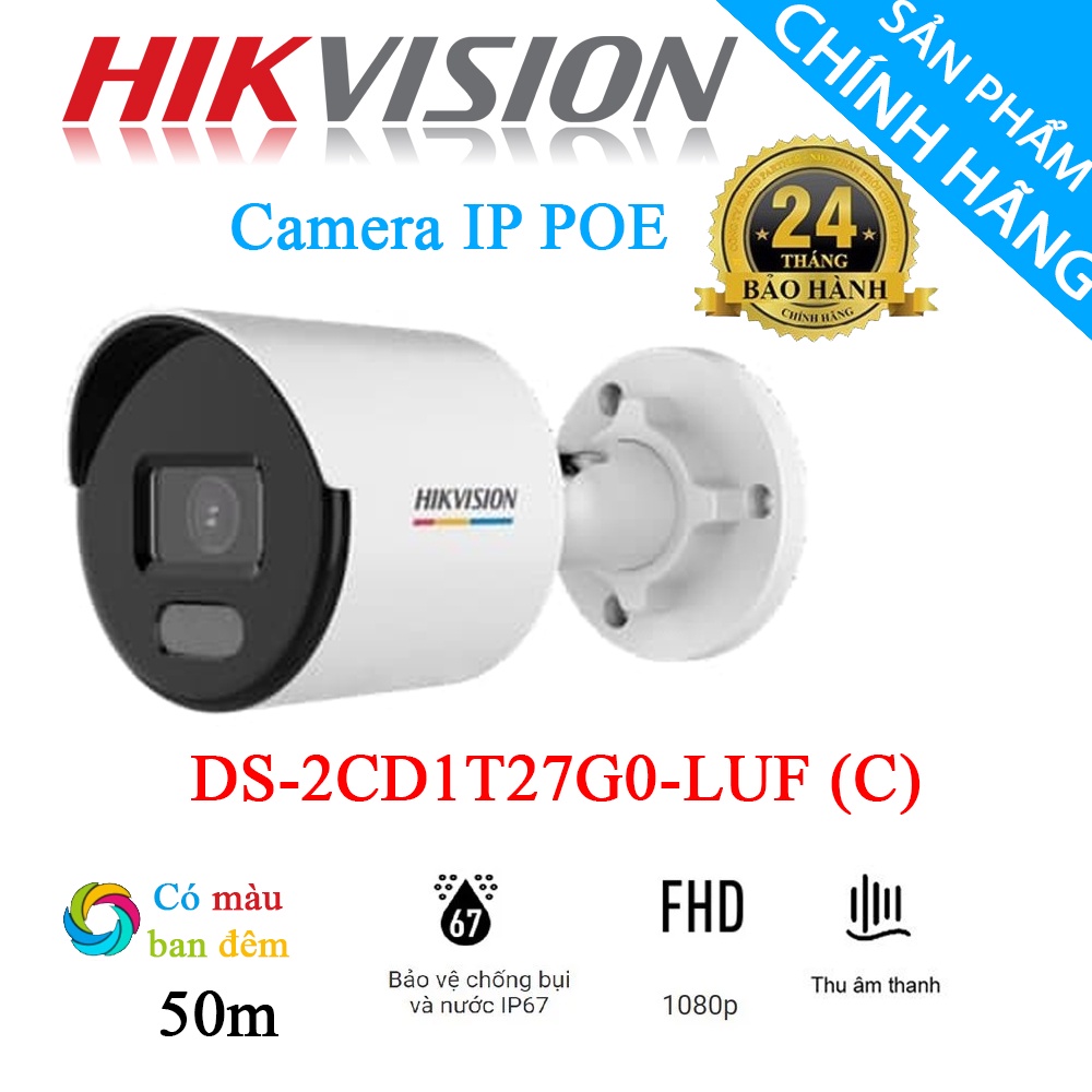 Camera IP POE 2.0MP [Tíc Hợp Mic - Có Màu Ban Đêm _tầm xa 50m ] DS-2CD1T27G0-LUF (C) - Hàng chính hãng