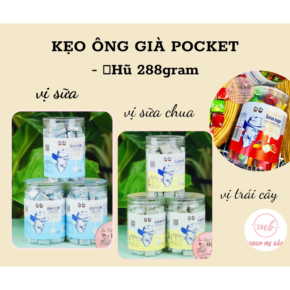 Kẹo Sữa Chua Pocket Ông Gìa Đài Loan - Bịch 360gram và Hũ 288gram - Có 3 vị Sữa, Sữa Chua, Trái Cây [Date 01/2022]