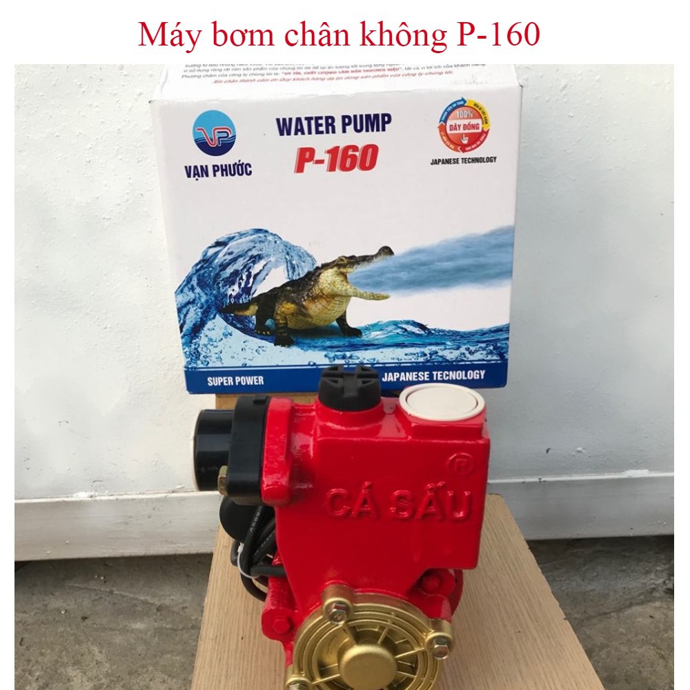 Máy bơm nước - Máy bơm nước chân không CÁ XẤU 160W