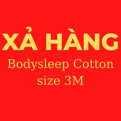 [SALE] Bodysleep cotton size 0-3M(3-5kg) sale xả hàng tồn kho, lẻ mẫu hàng xuất dư, hàng new 100%