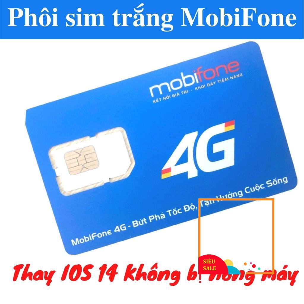 Phôi sim 4G MobiFone - Thay IOS 14 Không bị nóng máy