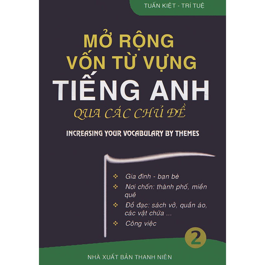 Sách - Mở rộng vốn từ vựng tiếng Anh qua các chủ đề tập 2
