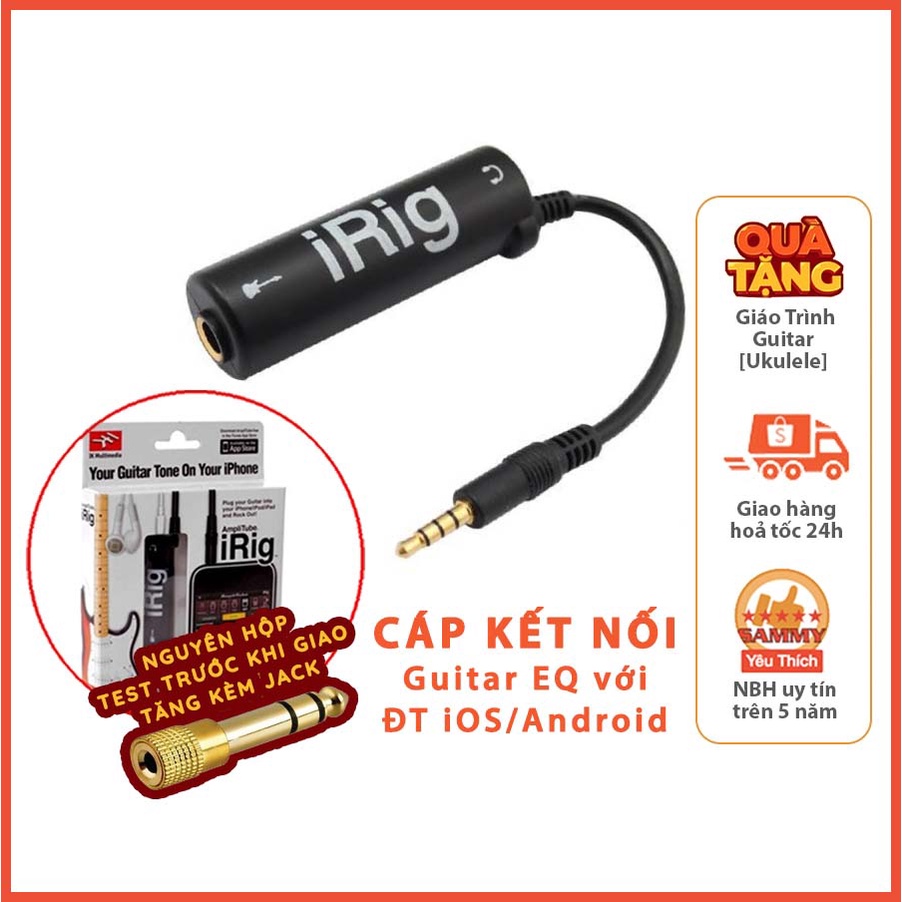 [TẶNG Jack 3li -&gt; 6li] IRIG thu âm guitar / organ / piano điện / ampli vào điện thoại - chất như phòng thu chuyên nghiệp