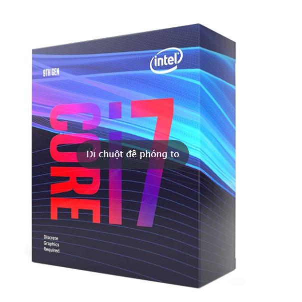 CPU Intel Core i7-9700F (3.0 Upto 4.7GHz/ 8C8T/ 12MB/ Coffee Lake-R)