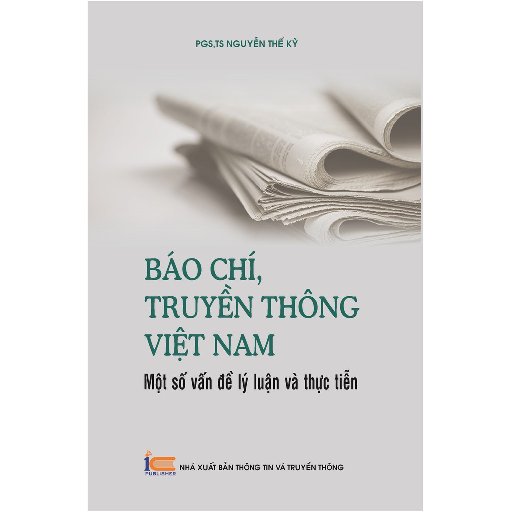 Sách Báo chí, truyền thông Việt Nam một số vấn đề lý luận và thực tiễn