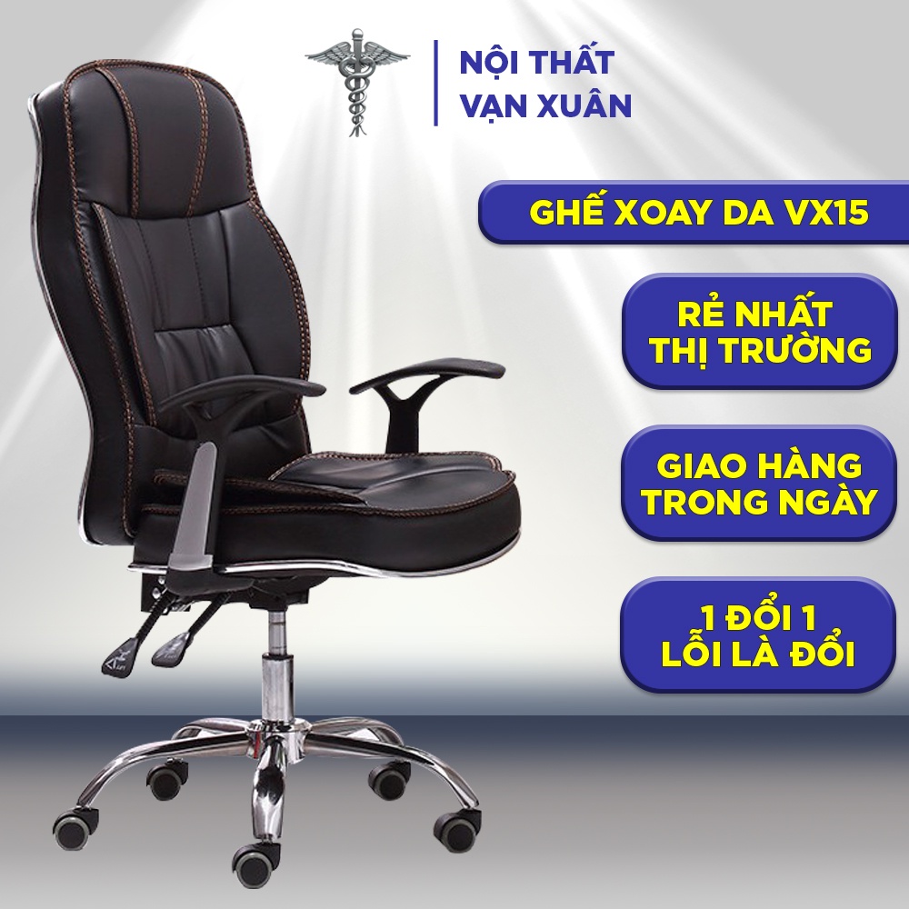 Ghế văn phòng xoay da VX15 ghế làm việc ngả sâu, da PU mềm mại, không đơ cứng, bong tróc - Nội Thất Vạn Xuân